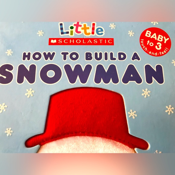 Little Scholastic “How to Build a Snowman” touch & feel book. - Picture 2 of 3